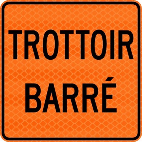 Ensemble de poteau et affiche TROTTOIR BARRÉ