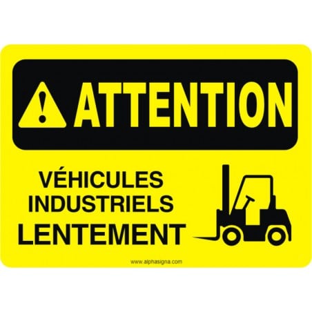 Affiche de sécurité: ATTENTION Véhicules industriels LENTEMENT