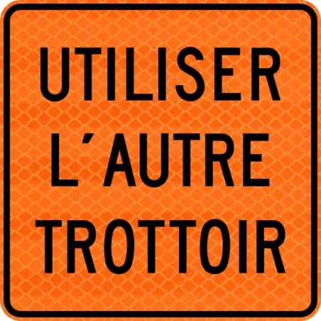 Panneau de travaux routiers: Utiliser l'autre trottoir