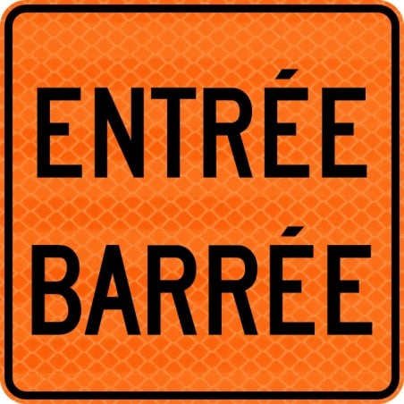Panneau de travaux routiers: Entrée barrée