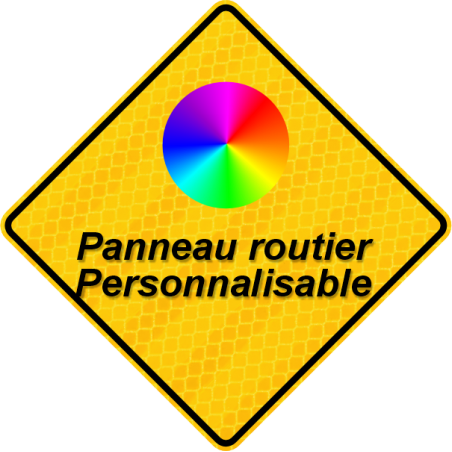 Panneau routier de forme carré ou losange: PERSONNALISABLE