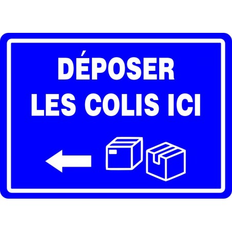 Affiche pour Colis: Déposer les colis ici avec flèche gauche/ fond Bleu