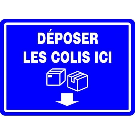 Affiche pour Colis: Déposer les colis ici avec flèche bas/ fond Bleu