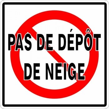 Affiche: Interdiction de dépôt de neige