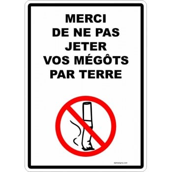 Affiche interdiction : Merci de ne pas jeter vos mégots par terre