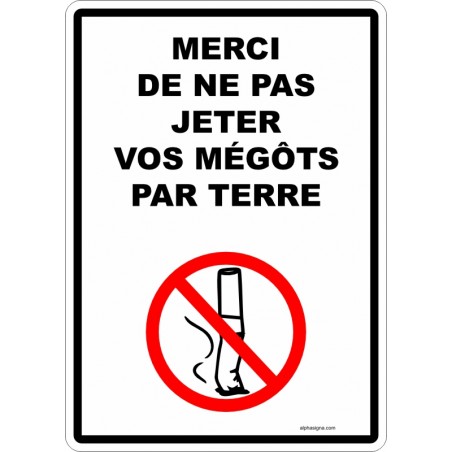 Affiche interdiction : Merci de ne pas jeter vos mégots par terre