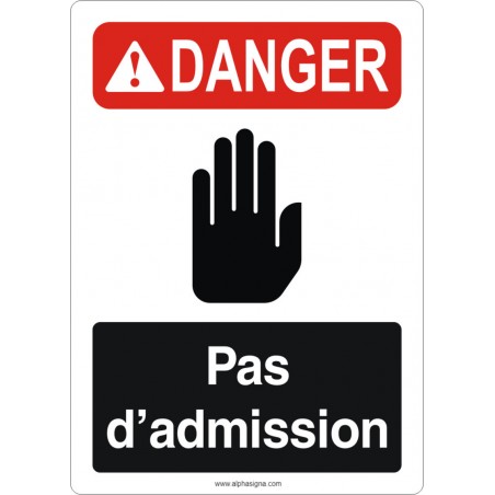 Affiche de sécurité aux normes OSHA-ANSI: DANGER pas d'admission