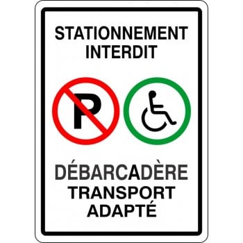 Affiche de stationnement interdit:  Réservé pour débarcadère transport adapté seulement