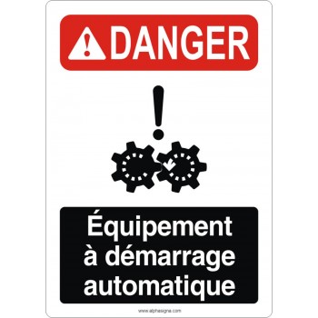 Affiche de sécurité aux normes OSHA-ANSI: DANGER équipement à démarrage automatique