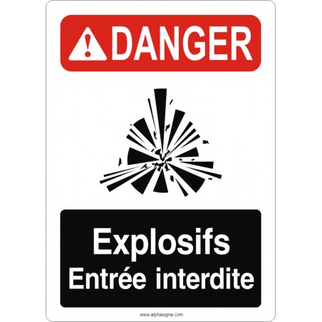 Affiche de sécurité aux normes OSHA-ANSI: DANGER explosifs entrée interdite