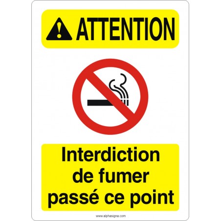 Affiche de sécurité aux normes OSHA-ANSI: ATTENTION interdiction de fumer passer ce point