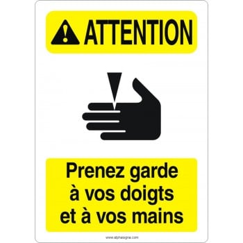 Affiche de sécurité aux normes OSHA-ANSI: ATTENTION prenez garde à vos doigts et à vos mains