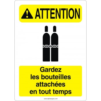 Affiche de sécurité aux normes OSHA-ANSI: ATTENTION gardez les bouteilles attachées en tout temps