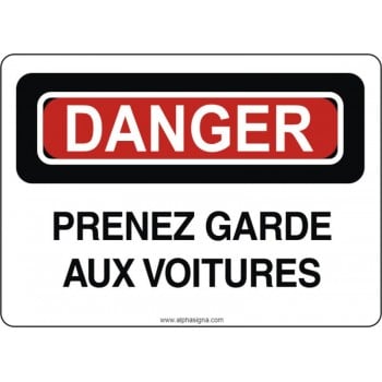 Affiche de sécurité: DANGER Prenez garde aux voitures