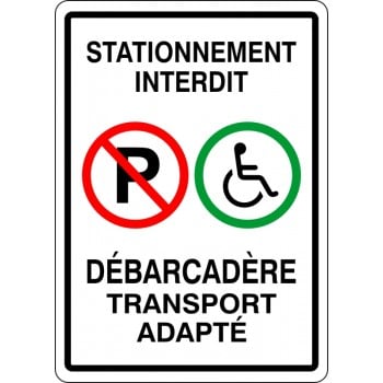 Affiche de stationnement interdit:  Réservé pour débarcadère transport adapté seulement