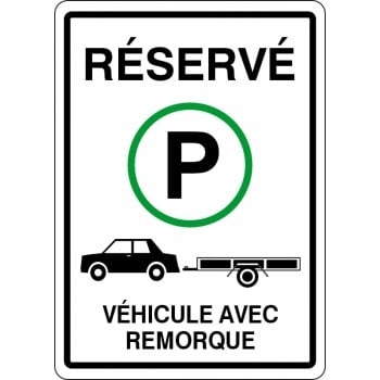 Affiche de stationnement: réservé véhicule avec remorque