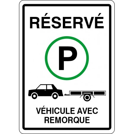 Affiche de stationnement: réservé véhicule avec remorque