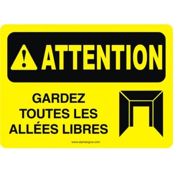 Affiche de sécurité: ATTENTION Gardez toutes les allées libres