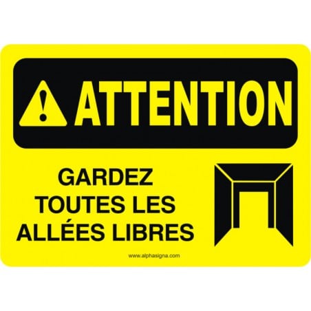 Affiche de sécurité: ATTENTION Gardez toutes les allées libres