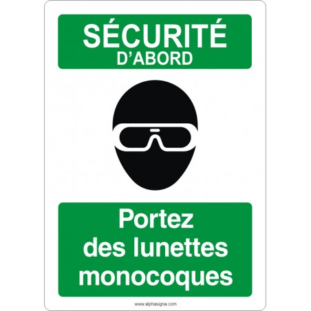Affiche de sécurité aux normes OSHA-ANSI: SÉCURITÉ D'ABORD portez des lunettes monocoques