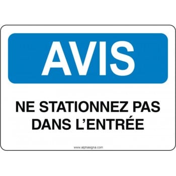 Affiche de sécurité: AVIS Ne stationnez pas dans l'entrée