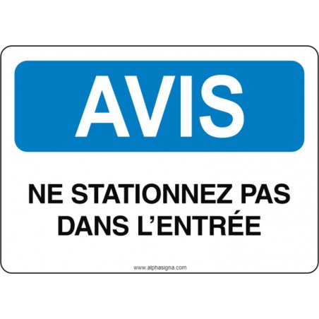 Affiche de sécurité: AVIS Ne stationnez pas dans l'entrée