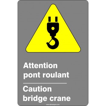 Affiche de sécurité aux normes CSA bilingue: Attention pont roulant