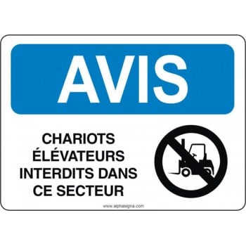 Affiche de sécurité: AVIS Chariots élévateurs interdits dans ce secteur