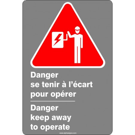 Affiche de sécurité aux normes CSA bilingue: Danger se tenir à l'écart pour opérer