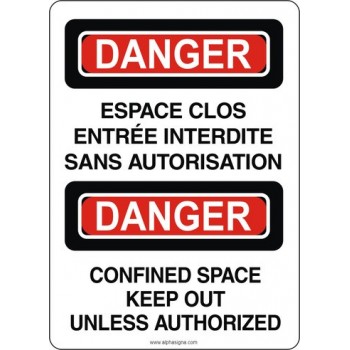 Affiche de sécurité standard bilingue: Espaces clos entrée interdite sans autorisation