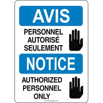 Affiche de sécurité standard bilingue: AVIS personnel autorisé seulement