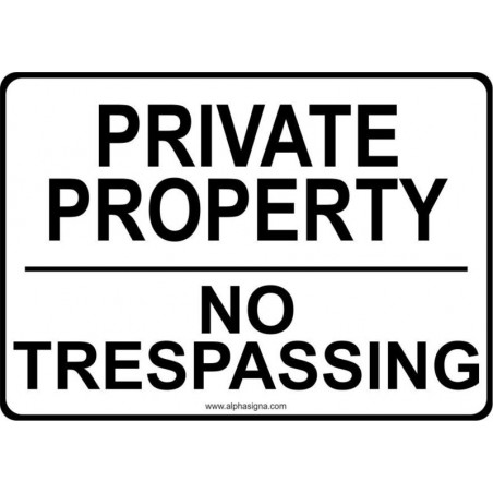 Affiche anglophone: Private property - No trespassing