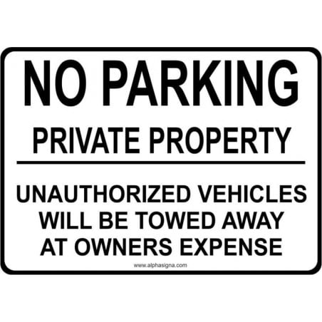 Affiche anglophone: No parking private property - Unauthorized vehicles will be towed away at owners expense