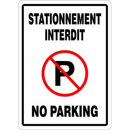 Affiche de stationnement bilingue: Stationnement interdit No parking