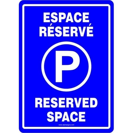 Affiche de stationnement bilingue: Espace réservé Reserved space