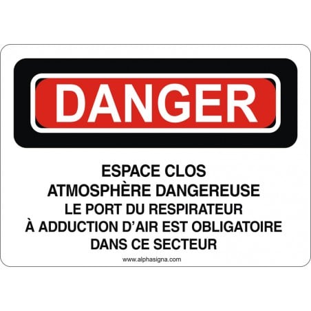 Affiche de sécurité: DANGER Espace clos atmosphère dangereuse le port du respirateur obligatoire