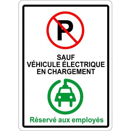 Affiche de stationnement: sauf véhicule électrique en chargement, réservé aux employés