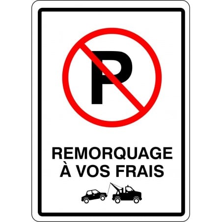 Affiche de stationnement : remorquage à vos frais, avec pictogramme