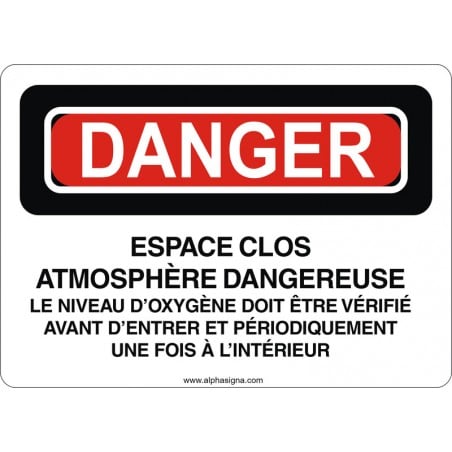 Affiche de sécurité: DANGER Espace clos Espace clos le niveau d'oxygène vérifié avant d'entrer et périodiquement