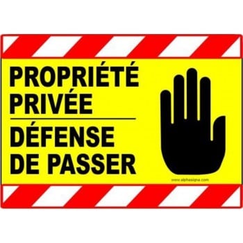 Affiche pour propriété privée - défense de passer - haute visibilité
