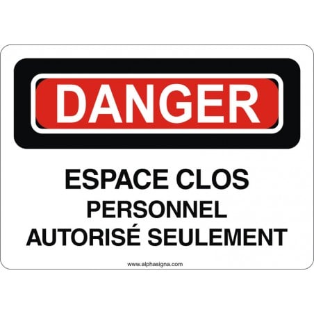 Affiche de sécurité: DANGER Espace clos personnel autorisé seulement