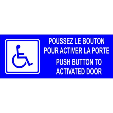 Autocollant bilingue pour portes automatiques : Poussez le bouton pour activer la porte