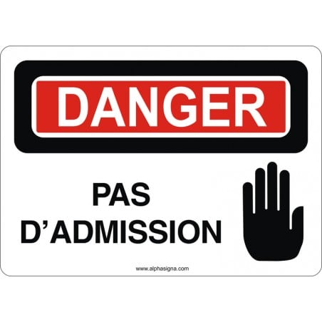 Affiche de sécurité: DANGER Pas d'admission