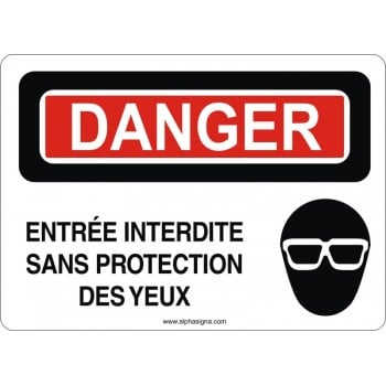 Affiche de sécurité: DANGER Entrée interdite sans protection des yeux