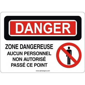 Affiche de sécurité: DANGER Zone dangereuse aucun personnel non autorisé passé ce point