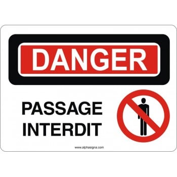 Affiche de sécurité: DANGER Passage interdit