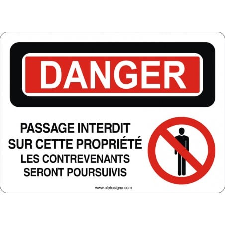 Affiche de sécurité: DANGER Passage interdit sur cette propriété, les contrevenants seront poursuivis