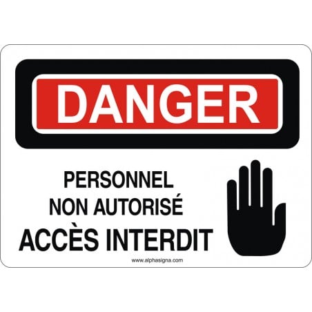 Affiche de sécurité: DANGER Personnel non autorisé accès interdit