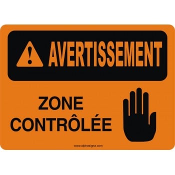 Affiche de sécurité: AVERTISSEMENT Zone contrôlée