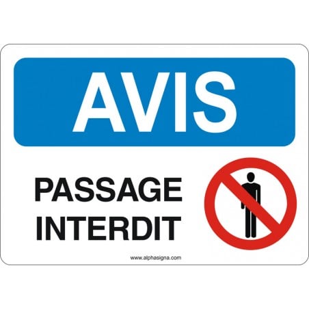 Affiche de sécurité: AVIS Passage interdit